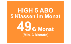 HIGH 5 ABO
5 Klassen im Monat 
49€/ Monat
(Min. 3 Monate)